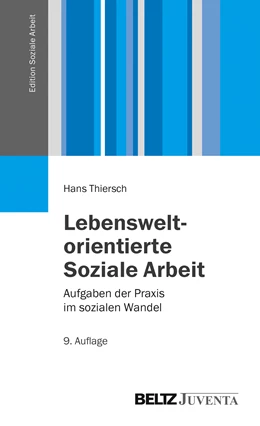 Abbildung von Thiersch | Lebensweltorientierte Soziale Arbeit | 9. Auflage | 2014 | beck-shop.de