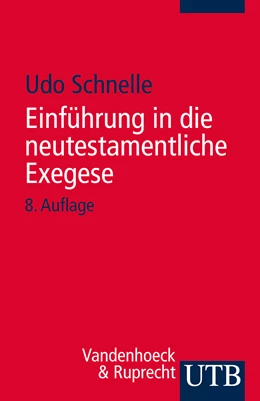 Abbildung von Schnelle | Einführung in die neutestamentliche Exegese | 8. Auflage | 2013 | 1253 | beck-shop.de