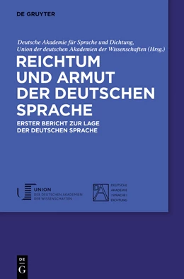 Abbildung von Deutsche Akademie für Sprache und Dichtung / Union der deutschen Akademien der Wissenschaften | Reichtum und Armut der deutschen Sprache | 1. Auflage | 2013 | beck-shop.de
