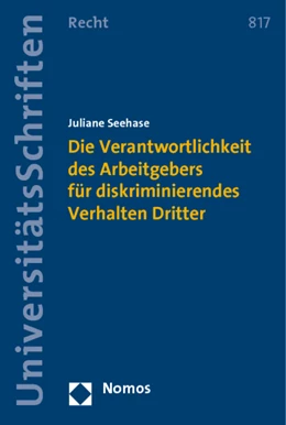 Abbildung von Schäfer | Die Verantwortlichkeit des Arbeitgebers für diskriminierendes Verhalten Dritter | 1. Auflage | 2013 | 817 | beck-shop.de