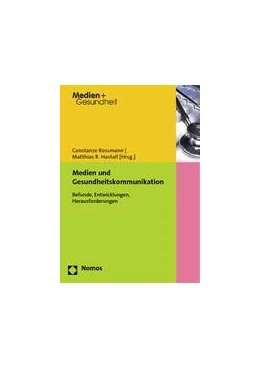 Abbildung von Rossmann / Hastall | Medien und Gesundheitskommunikation | 1. Auflage | 2013 | 6 | beck-shop.de