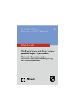 Abbildung von Thomalla | Umstrukturierung und Konzernierung gemeinnütziger Körperschaften | 1. Auflage | 2013 | 7 | beck-shop.de