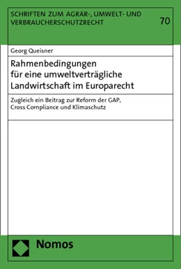 Abbildung von Queisner | Rahmenbedingungen für eine umweltverträgliche Landwirtschaft im Europarecht | 1. Auflage | 2013 | 70 | beck-shop.de