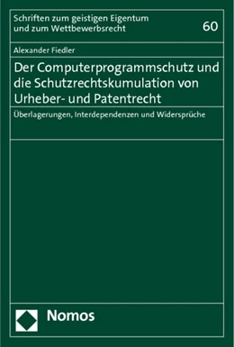 Abbildung von Fiedler | Der Computerprogrammschutz und die Schutzrechtskumulation von Urheber- und Patentrecht | 1. Auflage | 2013 | 60 | beck-shop.de