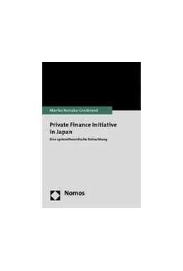Abbildung von Nonaka-Gresbrand | Private Finance Initiative in Japan | 1. Auflage | 2013 | beck-shop.de
