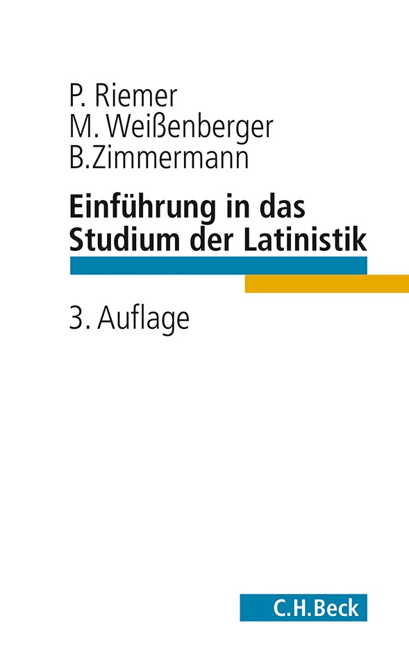 Cover: Riemer, Peter/ Weissenberger, Michael / Zimmermann, Bernhard, Einführung in das Studium der Latinistik