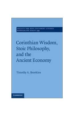 Abbildung von Brookins | Corinthian Wisdom, Stoic Philosophy, and the Ancient Economy | 1. Auflage | 2014 | 159 | beck-shop.de