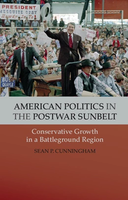 Abbildung von Cunningham | American Politics in the Postwar Sunbelt | 1. Auflage | 2014 | beck-shop.de