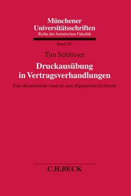 Abbildung von Schlösser | Druckausübung in Vertragsverhandlungen | 1. Auflage | 2014 | Band 247 | beck-shop.de