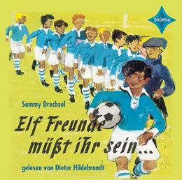 Abbildung von Drechsel | Elf Freunde müsst ihr sein | 1. Auflage | 2006 | beck-shop.de