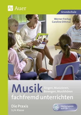 Abbildung von Freitag / Dittmar | Musik fachfremd unterrichten - Die Praxis 3/4 | 4. Auflage | 2018 | beck-shop.de