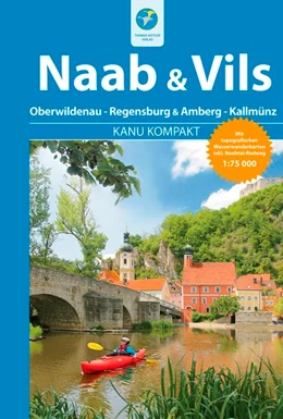 Abbildung von Zaunhuber | Kanu Kompakt Naab & Vils | 1. Auflage | 2014 | beck-shop.de