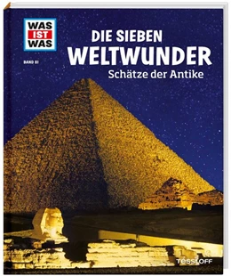Abbildung von Paxmann | WAS IST WAS Band 81 Die sieben Weltwunder. Schätze der Antike | 1. Auflage | 2014 | beck-shop.de