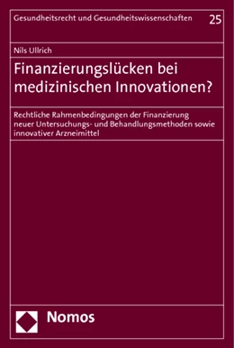 Abbildung von Ullrich | Finanzierungslücken bei medizinischen Innovationen? | 1. Auflage | 2013 | 25 | beck-shop.de