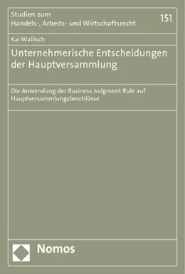 Abbildung von Wallisch | Unternehmerische Entscheidungen der Hauptversammlung | 1. Auflage | 2015 | 151 | beck-shop.de
