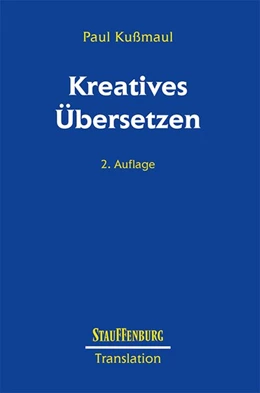 Abbildung von Kußmaul | Kreatives Übersetzen | 1. Auflage | 2019 | beck-shop.de
