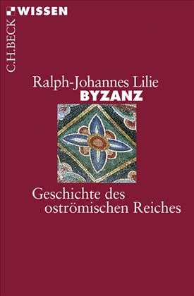 Cover: Lilie, Ralph-Johannes, Byzanz