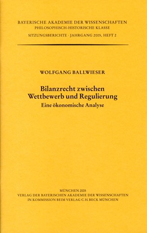 Cover: Wolfgang Ballwieser, Bilanzrecht zwischen Wettbewerb und Regulierung. Eine ökonomische Analyse