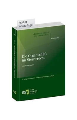 Abbildung von Schumacher | Die Organschaft im Steuerrecht | 2. Auflage | 2014 | 50 | beck-shop.de