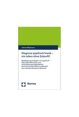 Abbildung von Effinghausen | Diagnose psychisch krank - ein Leben ohne Zukunft? | 1. Auflage | 2014 | beck-shop.de
