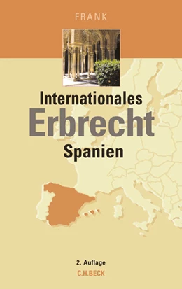 Abbildung von Frank | Internationales Erbrecht Spanien | 2. Auflage | 2014 | beck-shop.de