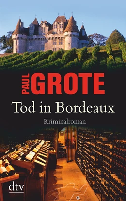 Abbildung von Grote | Tod in Bordeaux | 1. Auflage | 2014 | beck-shop.de