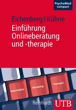 Abbildung von Eichenberg / Kühne | Einführung Onlineberatung und -therapie | 1. Auflage | 2014 | beck-shop.de
