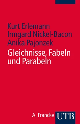 Abbildung von Erlemann / Nickel-Bacon | Gleichnisse - Fabeln - Parabeln | 1. Auflage | 2014 | beck-shop.de