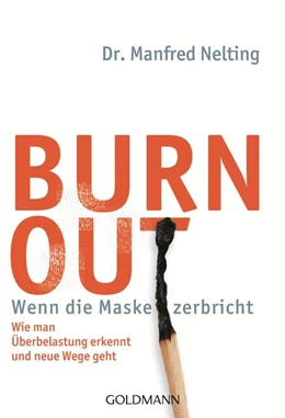 Abbildung von Nelting | Burn-out - Wenn die Maske zerbricht | 1. Auflage | 2014 | beck-shop.de