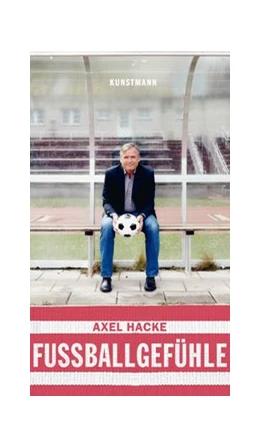 Abbildung von Hacke | Fußballgefühle | 1. Auflage | 2014 | beck-shop.de