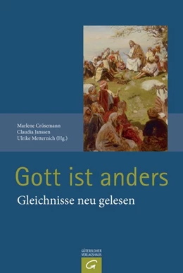 Abbildung von Crüsemann / Janssen | Gott ist anders | 1. Auflage | 2014 | beck-shop.de