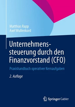 Abbildung von Rapp / Wullenkord | Unternehmenssteuerung durch den Finanzvorstand (CFO) | 2. Auflage | 2015 | beck-shop.de