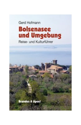 Abbildung von Hofmann | Bolsenasee und Umgebung | 3. Auflage | 2014 | beck-shop.de