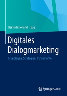 Abbildung von Holland | Digitales Dialogmarketing | 1. Auflage | 2014 | beck-shop.de