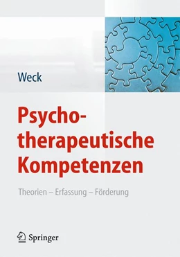 Abbildung von Weck | Psychotherapeutische Kompetenzen | 1. Auflage | 2014 | beck-shop.de