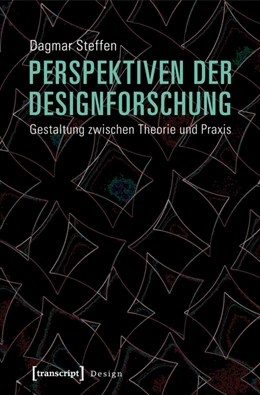 Abbildung von Steffen | Perspektiven der Designforschung | 1. Auflage | 2025 | beck-shop.de