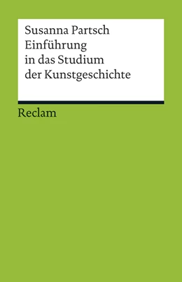 Abbildung von Partsch | Einführung in das Studium der Kunstgeschichte | 1. Auflage | 2014 | 19149 | beck-shop.de