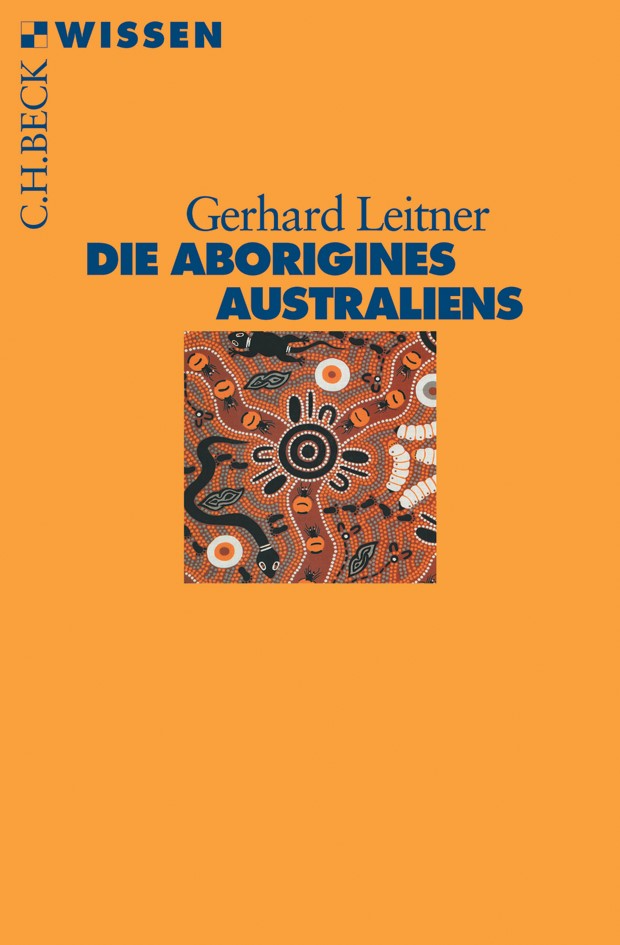 Cover: Leitner, Gerhard, Die Aborigines Australiens