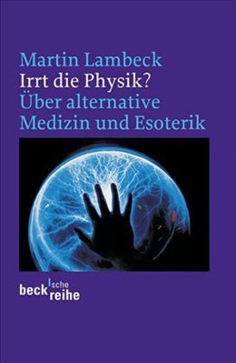 Cover: Lambeck, Martin, Irrt die Physik?