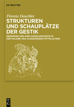 Abbildung von Deuchler | Strukturen und Schauplätze der Gestik | 1. Auflage | 2014 | beck-shop.de