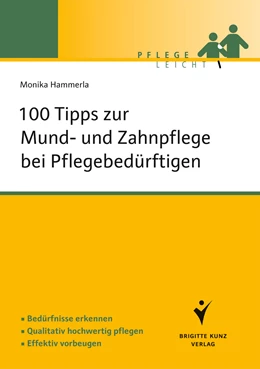 Abbildung von Hammerla | 100 Tipps zur Mund- und Zahnpflege bei Pflegebedürftigen | 1. Auflage | 2014 | beck-shop.de