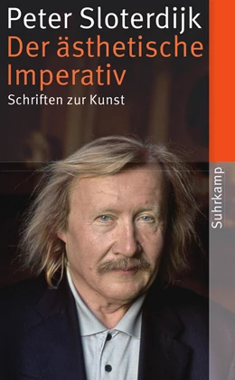 Abbildung von Sloterdijk / Weibel | Der ästhetische Imperativ | 2. Auflage | 2014 | beck-shop.de