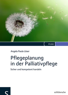 Abbildung von Löser | Pflegeplanung in der Palliativpflege | 1. Auflage | 2014 | beck-shop.de