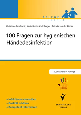 Abbildung von Bunte-Schönberger / Reichardt | 100 Fragen zur hygienischen Händedesinfektion | 2. Auflage | 2014 | beck-shop.de