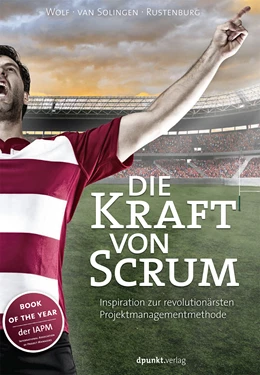 Abbildung von Wolf / van Solingen | Die Kraft von Scrum | 1. Auflage | 2014 | beck-shop.de
