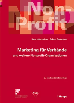Abbildung von Lichtsteiner / Purtschert | Marketing für Verbände und weitere Nonprofit-Organisationen | 3. Auflage | 2014 | beck-shop.de