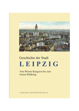 Abbildung von Schötz | Geschichte der Stadt Leipzig | 1. Auflage | 2018 | beck-shop.de