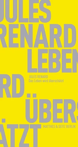 Abbildung von Renard / Ritter | Das Leben wird überschätzt | 1. Auflage | 2015 | beck-shop.de