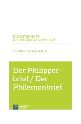 Abbildung von Schluep-Meier | Der Philipperbrief / Der Philemonbrief | 1. Auflage | 2014 | beck-shop.de