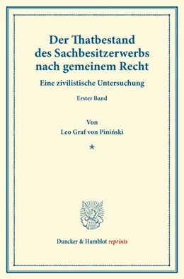Abbildung von Pininski | Der Thatbestand des Sachbesitzerwerbs nach gemeinem Recht. | 1. Auflage | 2013 | beck-shop.de